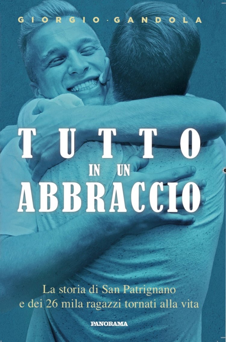 “Tutto in un abbraccio” il nuovo libro storia di San Patrignano
